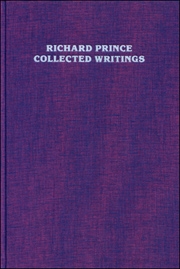 Richard Prince : Collected Writings
