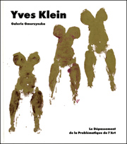 Yves Klein : Le Dépassement de la Problématique de l'art
