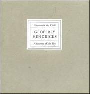 Geoffrey Hendricks : Anatomia dei Cieli / Anatomy of the Sky