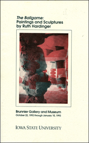 The Ballgame : Paintings and Sculptures by Ruth Hardinger