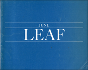 June Leaf : A Retrospective Exhibition