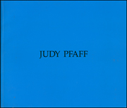 Judy Pfaff : 10,000 Things / Forefront
