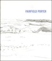 Fairfield Porter : Drawings from the Estate