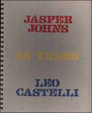 Jasper Johns - Leo Castelli : 35 Years
