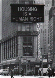 Martha Rosler / Housing Is A Human Right