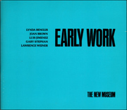 Early Work : Lynda Benglis, Joan Brown, Luis Jimenez, Gary Stephan, Lawrence Weiner