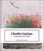 Charles Gaines : Gridwork 1974 - 1989
