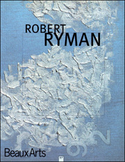 Beaux Arts Magazine : Robert Ryman