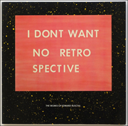 The Works of Edward Ruscha [Cover title:  I Dont Want No Retro Spective ]