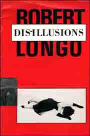 Robert Longo : Dis-Illusions