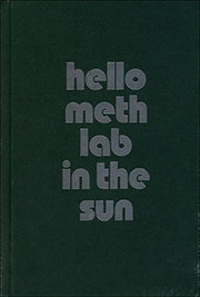 Hello Meth Lab in the Sun