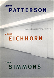 Simon Patterson, Maria Eichhorn, Gary Simmons : Wandzeichnungen / Wall Drawings