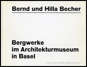 Bernd und Hilla Becher : Bergwerke im Architekturmuseum in Basel