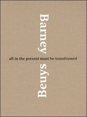 Matthew Barney & Joseph Beuys: All in the Present Must Be Transformed