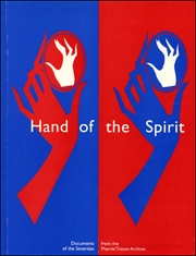 Hand of the Spirit : Documents of the Seventies from the Morris / Trasov Archive