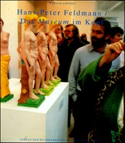 Hans-Peter Feldmann : Das Museum im Kopf