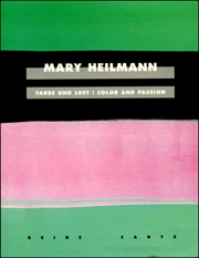 Mary Heilmann : Farbe und Lust / Color and Passion