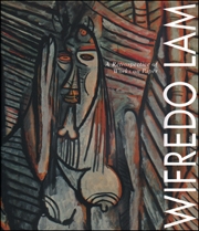 Wifredo Lam : A Retrospective of Works on Paper