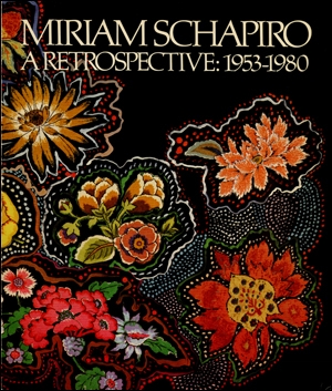 Miriam Schapiro : A Retrospective, 1953 - 1980