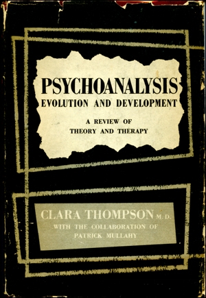 Psychoanalysis : Evolution and Development, A Review of Theory and Therapy