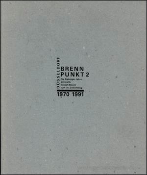 Brenn Punkt 2 : Die Siebziger Jahre Entwürfe Joseph Beuys zum 70. Geburtstag