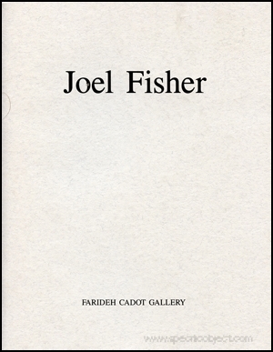 Joel FIsher : Works from London 1979 - 1982