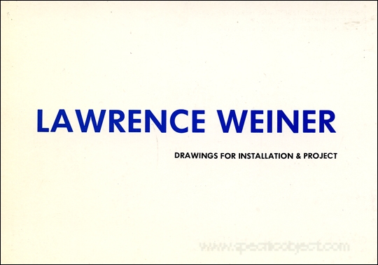Lawrence Weiner : Drawings for Installation & Project