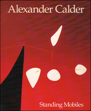 Alexander Calder : Standing Mobiles