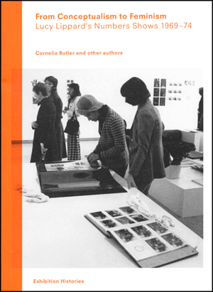 From Conceptualism to Feminism : Lucy Lippard's Numbers Shows 1969 - 74