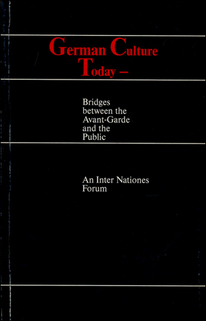 German Culture Today : Bridges Between the Avant-Garde and the Public