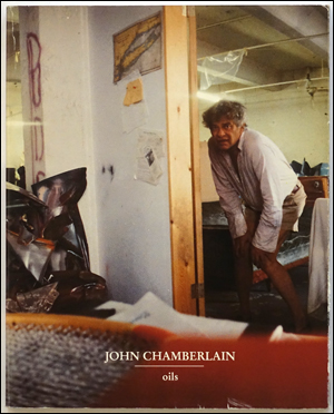 John Chamberlain : Oils