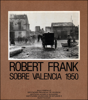 Robert Frank : Sobre Valencia 1950