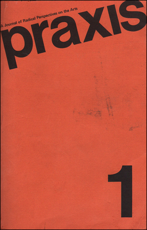 Praxis : A Journal of Radical Perspectives on the Arts