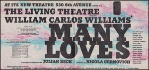 The Living Theatre Presents William Carlos Williams' Many Loves