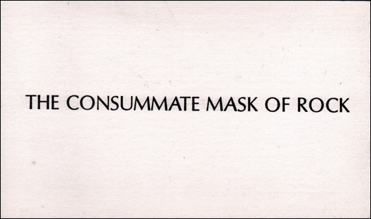 The Consummate Mask of Rock
