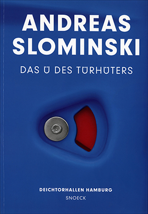 Andreas Slominski : Das Ü Des Türhüters