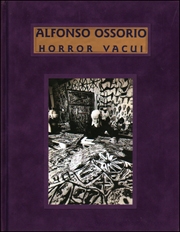 Alfonso Ossorio : Horror Vacui / Filling the Void - A Fifty Year Survey