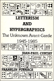 Letterism and Hypergraphics : The Unknown Avant-Garde 1945 - 1985