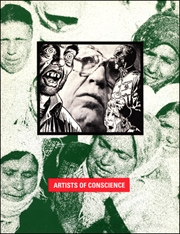 Artists of Conscience : 16 Years of Social and Political Commentary