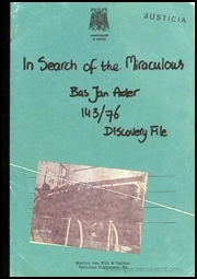 In Search of the Miraculous : Bas Jan Ader, Discovery File 143/76