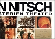 Hermann Nitsch : Das Orgien Mysterien Theater