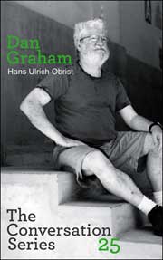 Dan Graham / Hans Ulrich Obrist : The Conversation Series
