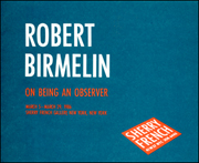 Robert Birmelin : On Being An Observer