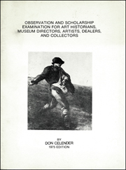 Observation and Scholarship Examination for Art Historians, Museum Directors, Artists, Dealers, and Collectors