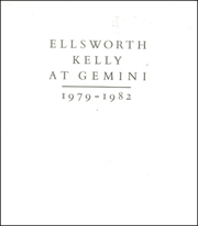 Ellsworth Kelly at Gemini : 1979 - 1982
