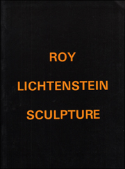 Roy Lichtenstein : Sculpture