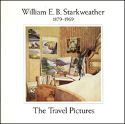 William E.B. Starkweather : The Travel Pictures