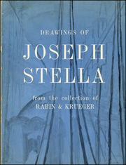Drawings of Joseph Stella : From the Collection of Rabin & Krueger