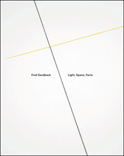 Fred Sandback : Light, Space, Facts