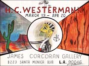 H.C. Westermann at James Corcoran Gallery